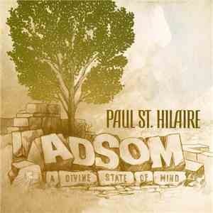 Paul St. Hilaire - Adsom - A Divine State Of Mind download flac