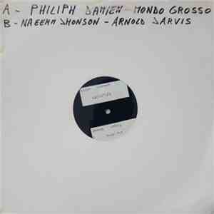 Phillip Damien, Mondo Grosso, Naeem Johnson, Arnold Jarvis - Sacrifice / Harmonica Trax / Satisfied / Unknown download flac