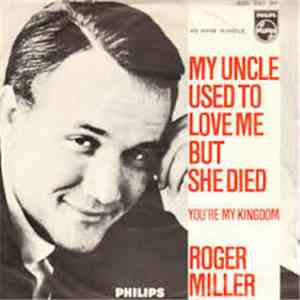 Roger Miller - My Uncle Used To Love Me But She Died download flac