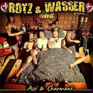 Rotz & Wasser - Assi & Charmant download flac