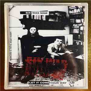 Six Was Nine - Let It Come Your Way download flac