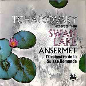 Tchaikovsky, Ansermet Conducting L'Orchestre De La Suisse Romande - Excerpts From Swan Lake download flac