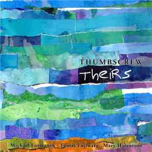 Thumbscrew  - Theirs download flac