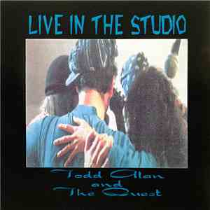 Todd Alan And The Quest - Live In The Studio download flac