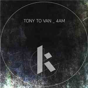 Tony To Van - 4AM download flac