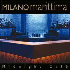 Various - Milano Marittima Midnight Cafè download flac