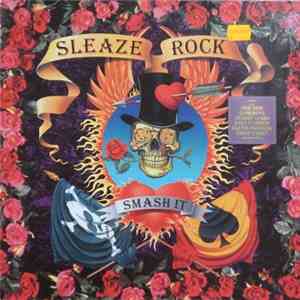 Various - Sleaze Rock - Smash It download flac