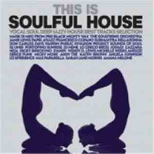 Various - This Is Soulful House download flac