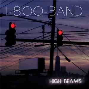 1-800-Band - High Beams download flac