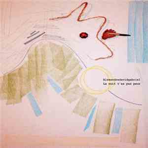 AlexandreDavidGabriel - La Nuit T'as Pas Peur download flac