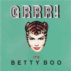 Betty Boo - Grrr! It's Betty Boo download flac