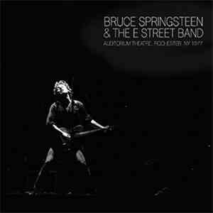 Bruce Springsteen & The E Street Band - Auditorium Theatre, Rochester, NY 1977 download flac