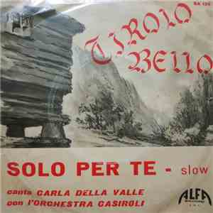 Carla Della Valle Con Orchestra Casiroli - Solo Per Te download flac