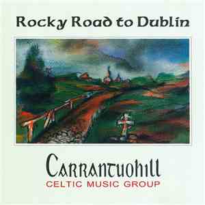 Carrantuohill - Rocky Road To Dublin download flac