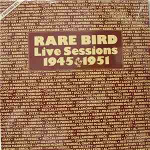 Charlie Parker - Rare Bird Live Sessions 1945-1951 download flac