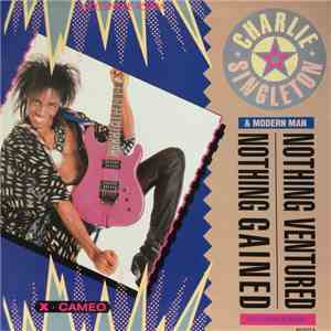 Charlie Singleton & Modern Man  - Nothing Ventured-Nothing Gained download flac