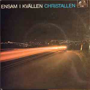 Christallen - Ensam I Kvällen download flac