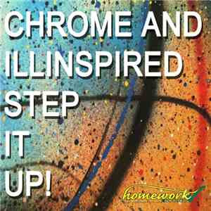 Chrome  And Illinspired - Step It Up! download flac