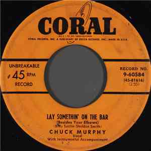 Chuck Murphy - Lay Somethin' On The Bar (Besides Your Elbows) download flac