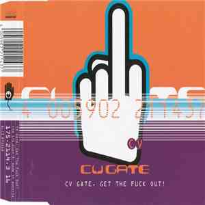 CV Gate - Get The Fuck Out! download flac
