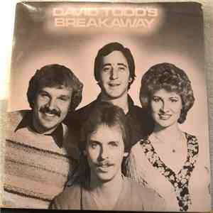 David Todd's Breakaway - All I Want From Love download flac