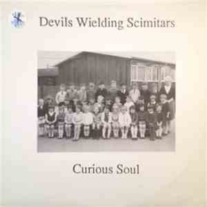 Devils Wielding Scimitars - Curious Soul download flac