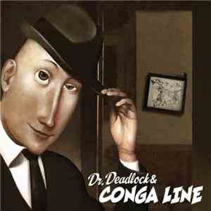 Dr. Deadlock & Conga Line - Conga Line download flac