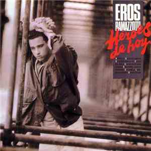 Eros Ramazzotti - Héroes De Hoy download flac