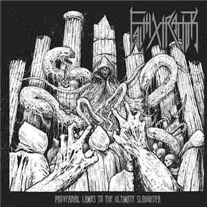 FaithXtractor - Proverbial Lambs To The Ultimate Slaughter download flac