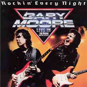Gary Moore = ゲイリー・ムーア - Rockin' Every Night (Live In Japan) = ロッキン・エヴリ・ナイト（ライヴ・イン・ジャパン） download flac