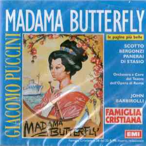 Giacomo Puccini - Scotto, Bergonzi, Panerai, Di Stasio, Orchestra E Coro Del Teatro Dell'Opera Di Roma, John Barbirolli - Madama Butterfly (Le Pagine Più Belle) download flac