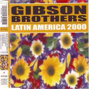 Gibson Brothers - Latin America 2000 download flac