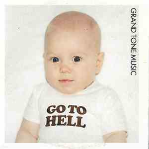 Grand Tone Music - Go To Hell download flac