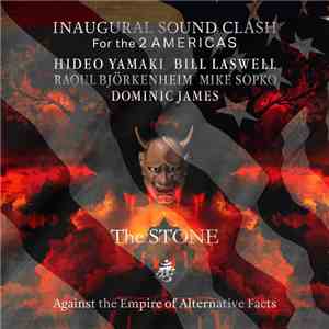 Hideo Yamaki, Bill Laswell, Raoul Björkenheim, Mike Sopko, Dominic James - Inaugural Sound Clash (For The 2 Americas) download flac
