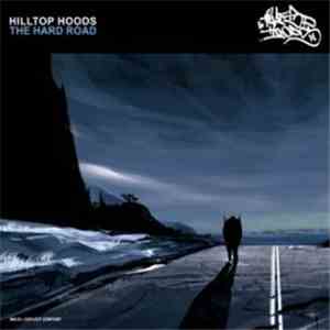 Hilltop Hoods - The Hard Road download flac