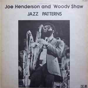 Joe Henderson and Woody Shaw - Jazz Patterns download flac