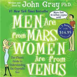 John Gray Ph.D. - Men Are From Mars, Women Are From Venus download flac