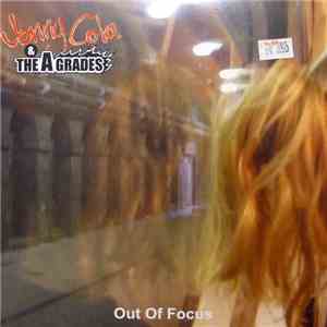 Jonny Cola & The A Grades - Out Of Focus download flac
