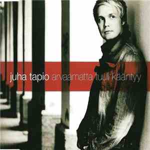 Juha Tapio - Arvaamatta Tuuli Kääntyy download flac