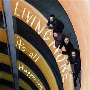 Livingmore - It's All Happening download flac