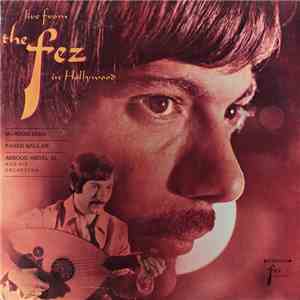 Maroun Saba, Fahed Ballan, Abboud Abdel Al And His Orchestra - Live From The Fez In Hollywood download flac