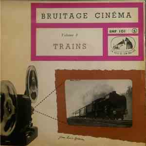 No Artist - Bruitage Cinéma Volume 2: Trains download flac