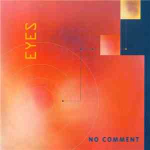 No Comment - Eyes download flac