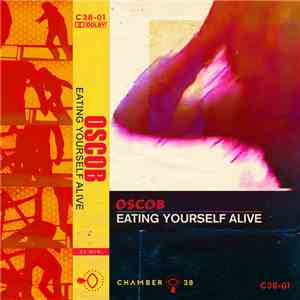Oscob - Eating Yourself Alive download flac