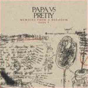 Papa Vs Pretty - Memoirs From A Bedroom Issue 1 download flac