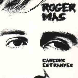 Roger Mas - Cançons Estranyes download flac