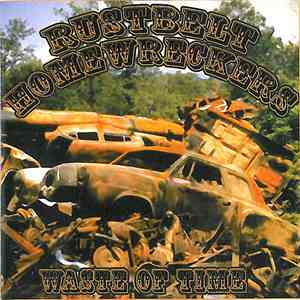 Rustbelt Homewreckers - Waste Of Time download flac