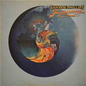 Shawn Phillips  - Furthermore... download flac