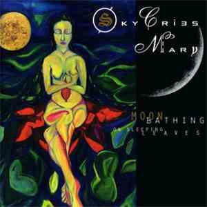 Sky Cries Mary - Moonbathing On Sleeping Leaves download flac