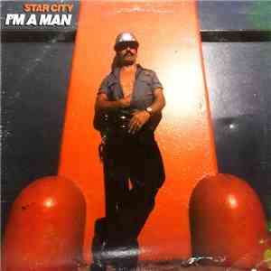 Star City - I'm A Man download flac